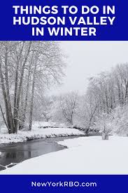 things to do in hudson valley in winter