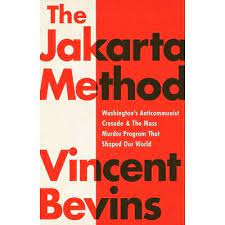 Maybe you would like to learn more about one of these? The Jakarta Method By Vincent Bevins Paperback Target