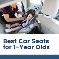 11 best car seats for 1 year olds the