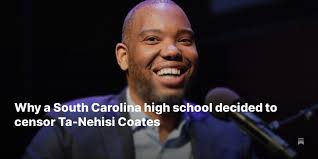 Why a South Carolina high school decided to censor Ta-Nehisi Coates