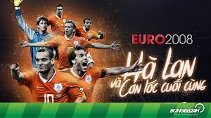 Lịch thi đấu đội tuyển hà lan euro 2020: Euro 2008 Ha Lan Va CÆ¡n Lá»'c Cuá»'i Cung