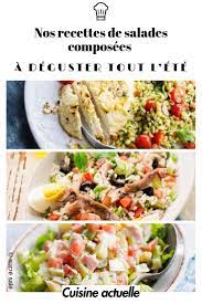60 recettes de salades composées à déguster tout l été partager par mail. 60 Recettes De Salades Composees A Deguster Tout L Ete Idee Recette Salade Recette De Salade Composee Salades Composees