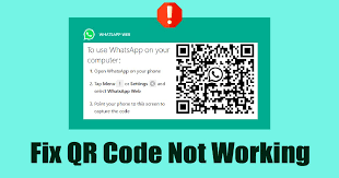 how to fix whatsapp web qr code not
