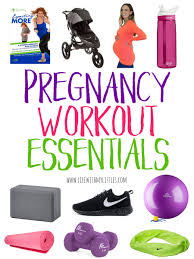 pregnancy workout essentials life