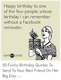 Find the perfect funny birthday messages for best friend girl. Best Friend Quotes Happy Birthday Funny All Sport Balls