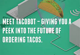 Digital Buzz Meet Tacobot Taco Bells Slack Bot