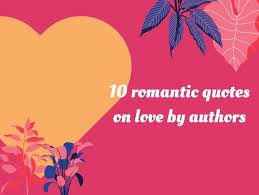 400+ best romantic quotes that express your love (with images). Happy Valentines Day Quotes Wishes Messages Images 10 Romantic Quotes On Love By Famous Authors