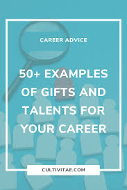 50 exles of gifts and talents