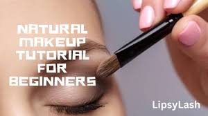 natural makeup tutorial for beginners