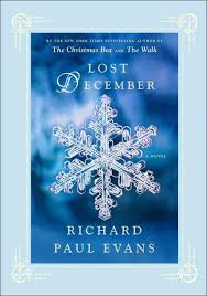 And, of course, my dear readers. Lost December By Richard Paul Evans Hardcover 9781451628005 Buy Online At The Nile