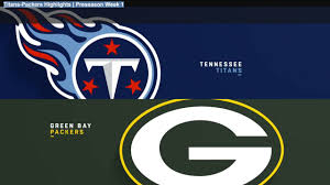 Green bay packers football game. Titans Packers Highlights Preseason Week 1