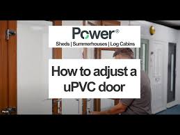 How To Adjust A Upvc Door