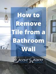 how to remove tile from a bathroom wall