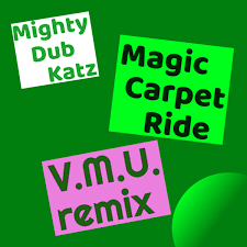 magic carpet ride v m u remix 2019
