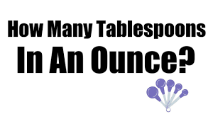 how many tablespoons in an ounce food