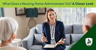 what does a nursing home administrator