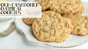 the best old fashioned oatmeal cookies