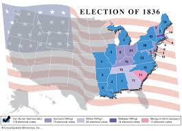 United States Presidential Election Of 1836 United States