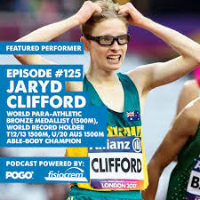 He represented australia at the 2016 rio paralympics i. The Physical Performance Show Jaryd Clifford World Para Athletic Bronze Medallist 1500m World Record Holder T12 13 1500m U 20 Aus 1500m Able Body Champion Pogo Physio Gold Coast