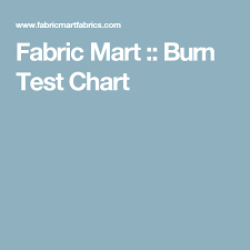 Fabric Mart Burn Test Chart Crafty Techniques Burns