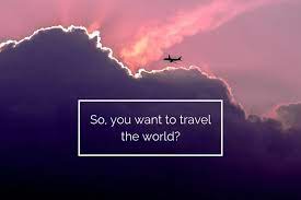 I Want To Travel The World gambar png