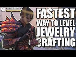 fastest way to level jewelry crafting 1