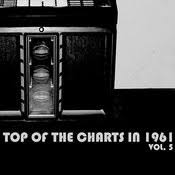 Top Of The Charts In 1961 Vol 5 Songs Download Top Of The