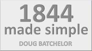 Daniel 8 1844 Made Simple Doug Batchelor 2300 Day 70 Week Prophecies Explored 8 14