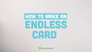 How To Make An Endless Card