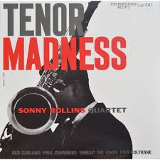 Tenor Madness The Sonny Rollins Sonny Rollins Quartet Mp3