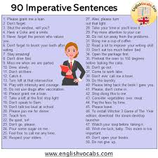 An imperative sentence gives a direct command. 90 Imperative Sentences Examples Of Imperatives English Vocabs