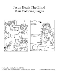 It was one of those weeks where download or print jesus love me and the other children too coloring page for free plus other related jesus loves me coloring page. Jesus Heals The Blind Man Coloring Pages Crafting The Word Of God