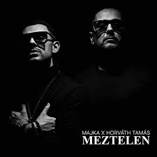 Majka will always have your back and will never betray you. Meztelen By Majka Horvath Tamas On Amazon Music Amazon Com
