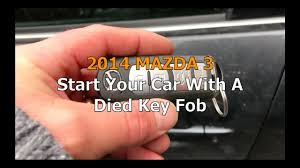 Check spelling or type a new query. Mazda 3 Start Your Car With Dead Key Fob Youtube