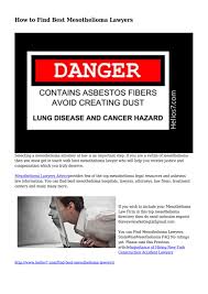 Mesothelioma attorneys are legal professionals who file claims if you wish to file a cancer law mesothelioma lawsuit, you should consult with a attorney. How To Find Best Mesothelioma Lawyers By Thepi1blog Issuu