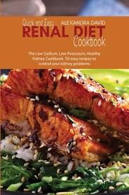 quick and easy renal t cookbook the