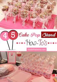 Cake pops are one of my favorite sweet treats to decorate and my love of sprinkles has sometimes been described as an obsession. 45 Cake Pop Stand How To S Guide Patterns