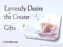 desire your spiritual gifts save the