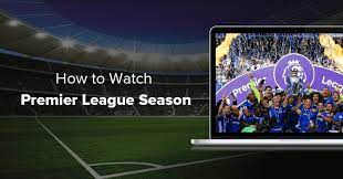 how to watch the premier league live