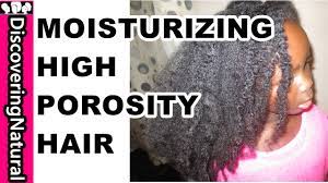 Check spelling or type a new query. How To Moisturize Dry High Porosity Natural Hair Naturalhair Haircare Youtube