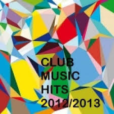 Club Music Hits 2012 2013 Spotify Playlist