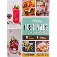 disney cookbook disney festivals by