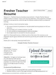 Young teachers who studied to work with kids need to show that they are safe enough to handle kids. Fresher Teacher Resume Sample Resume Teachers