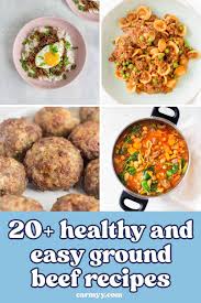 20 healthy ground beef recipes carmy