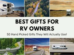best gifts for rv owners 50 gift ideas