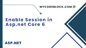 how to enable session in asp net core 6