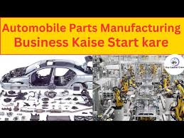 automobile parts manufacturing business