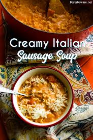 creamy italian sausage soup beyer