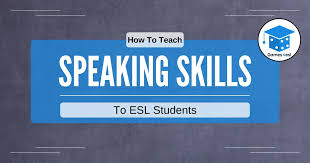 teach speaking skills to esl students