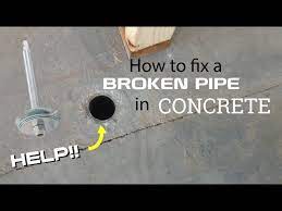 how to broken pipe flush with concrete